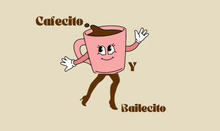 Cafecito Y Bailecito